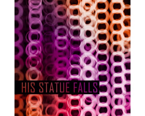 His Statue Falls - Collisions