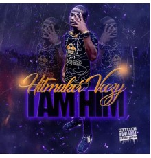 HitMaker Veezy - I Am Him