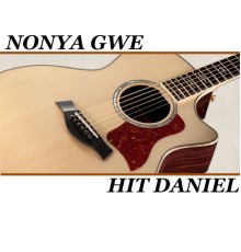 Hit Daniel - Nonya Gwe