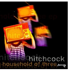 Hitchcock - Household of Three