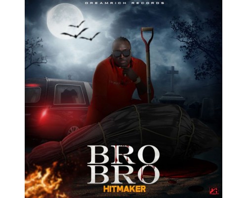 Hitmaker - Bro Bro