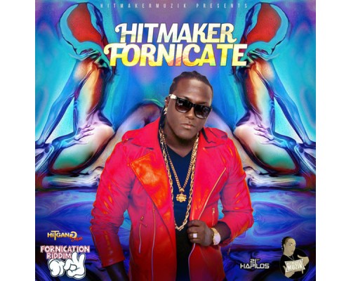 Hitmaker - Fornicate - Single