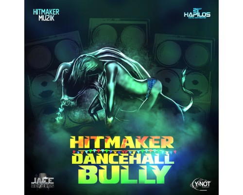 Hitmaker - Dancehall Bully