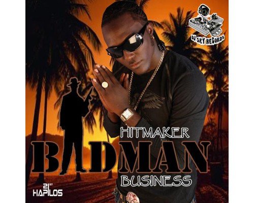 Hitmaker - Badman Business - Single