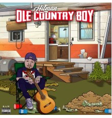 Hitman - Ole Country Boy