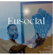 Hitman Eljay - Eusocial