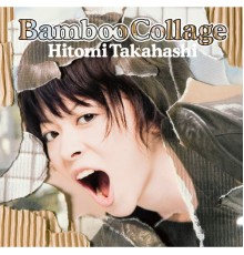 Hitomi Takahashi - Bamboo Collage