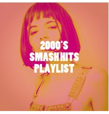 Hits Etc., Billboard Top 100 Hits, Ultimate 2000's Hits - 2000's Smash Hits Playlist