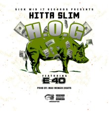 Hitta Slim - Hog (feat. E-40)