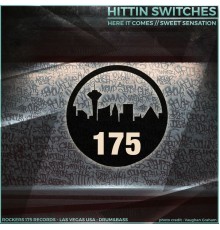 Hittin Switches - Sweet Sensation