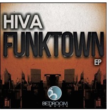 Hiva - Funktown (Original Mix)