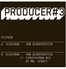 Hizatron - Producer 3 Part 2