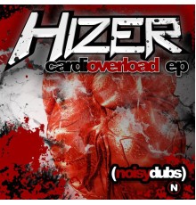 Hizer - CardiOverload EP (Original Mix)
