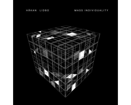 Håkan Lidbo - Mass Individuality