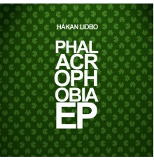 Håkan Lidbo - Phalacrophobia - EP