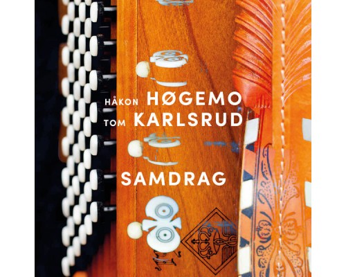 Håkon Høgemo & Tom Karlsrud - Samdrag