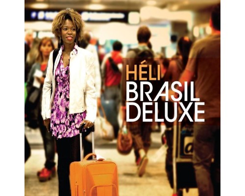 Héli - Brasil Deluxe