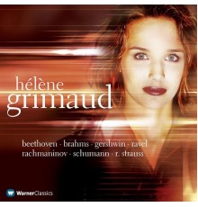 Hélène Grimaud - David Zinman - Kurt Sanderling... - Beethoven, Brahms, Gershwin, Ravel, Schumann...