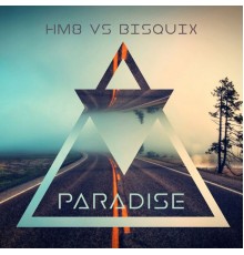 Hm8, Bisquix - Paradise