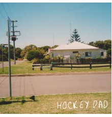 Hockey Dad - Dreamin'