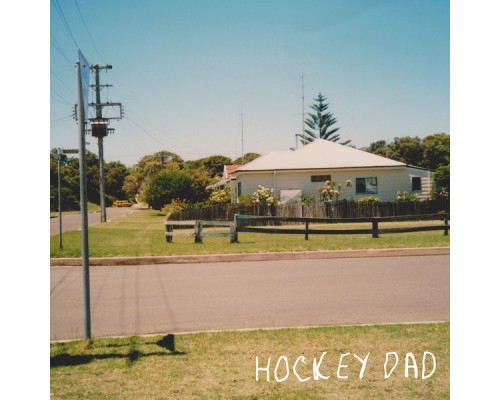 Hockey Dad - Dreamin'