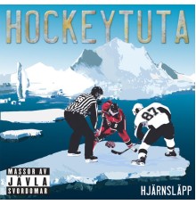 Hockeytuta - Hjärnsläpp