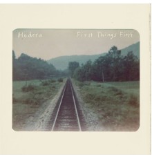 Hodera - First Things First