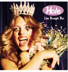 Hole - Live Through This