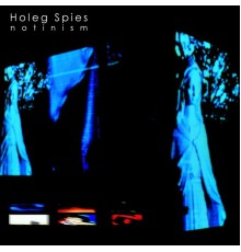 Holeg Spies - Notinism