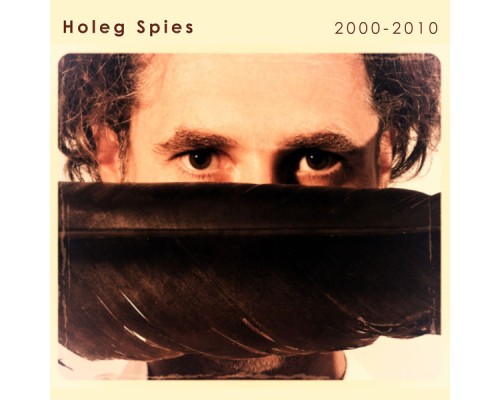 Holeg Spies - 2000-2010