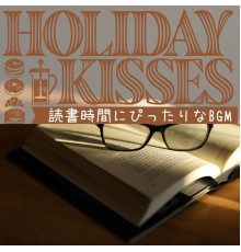 Holiday Kisses, Haru Matsumoto - 読書時間にぴったりなbgm