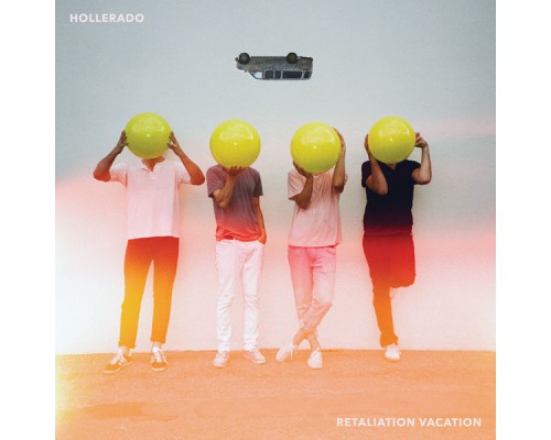 Hollerado - Retaliation Vacation