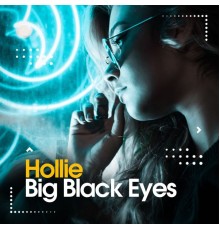 Hollie - Big Black Eyes