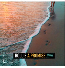 Hollie - A Promise