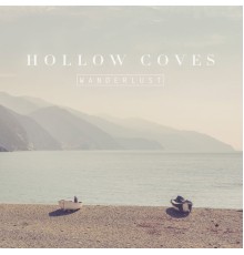 Hollow Coves - Wanderlust