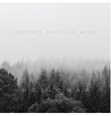 Holloway - Journey Through Mind