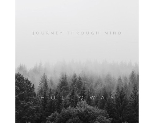 Holloway - Journey Through Mind