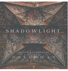 Holloway - Shadowlight