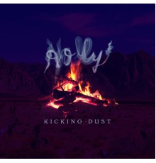 Holly - Kicking Dust