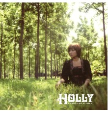 Holly - Fearless & Free