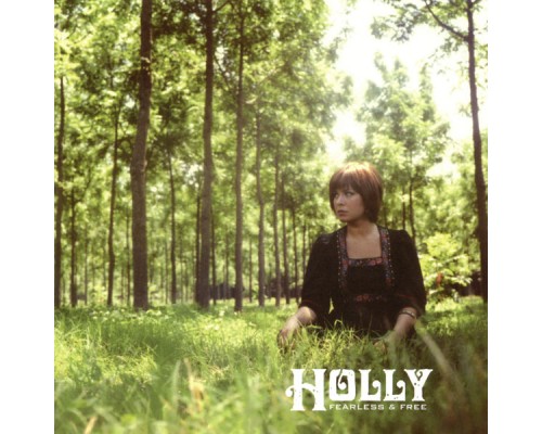 Holly - Fearless & Free