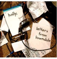 Holly - Letters from Lawndale