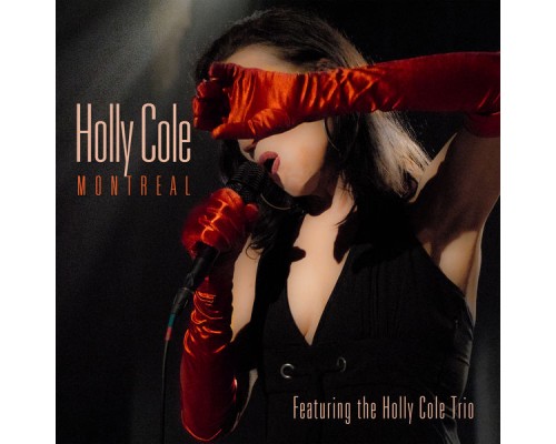 Holly Cole - Montreal (Live)