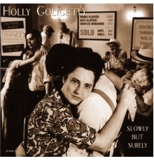 Holly Golightly - Slowly but Surely