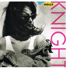 Holly Knight - Holly Knight