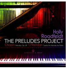 Holly Roadfeldt - The Preludes Project