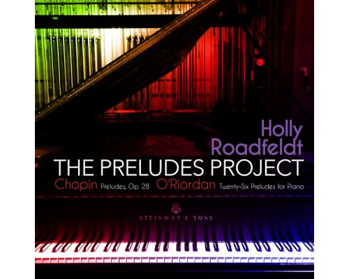 Holly Roadfeldt - The Preludes Project