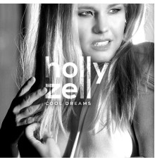 Holly Zell - Cool Dreams