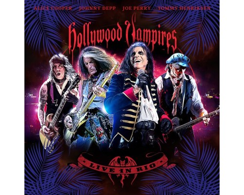 Hollywood Vampires - Live in Rio