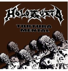 Holocausto - Tortura Mental